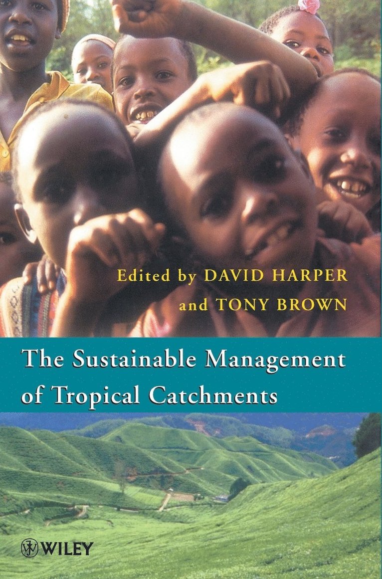 Sustainable Management of Tropical Catchments 1