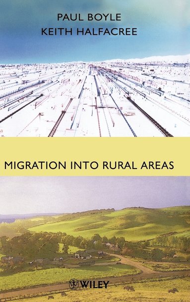 Boyle, Halfacree, Paul Boyle, Keith Halfacree - Migration into Rural Areas, Inbunden