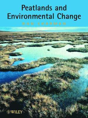 Dan Charman - Peatlands and Environmental Change, Inbunden