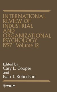 bokomslag International Review of Industrial and Organizational Psychology 1997, Volume 12