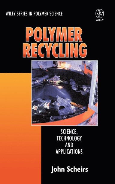 John Scheirs - Polymer Recycling, Inbunden