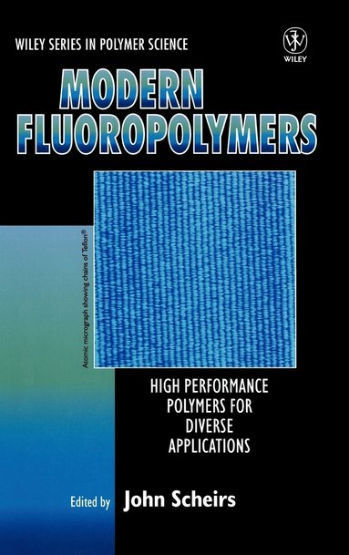 Scheirs, John Scheirs - Modern Fluoropolymers, Inbunden