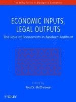 Fred McChesney - Economic Inputs, Legal Outputs, Inbunden