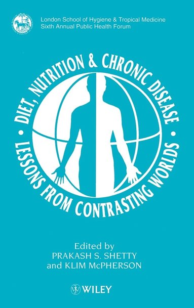 Shetty, McPherson, Prakash S. Shetty, Klim McPherson - Diet, Nutrition & Chronic Disease, Inbunden