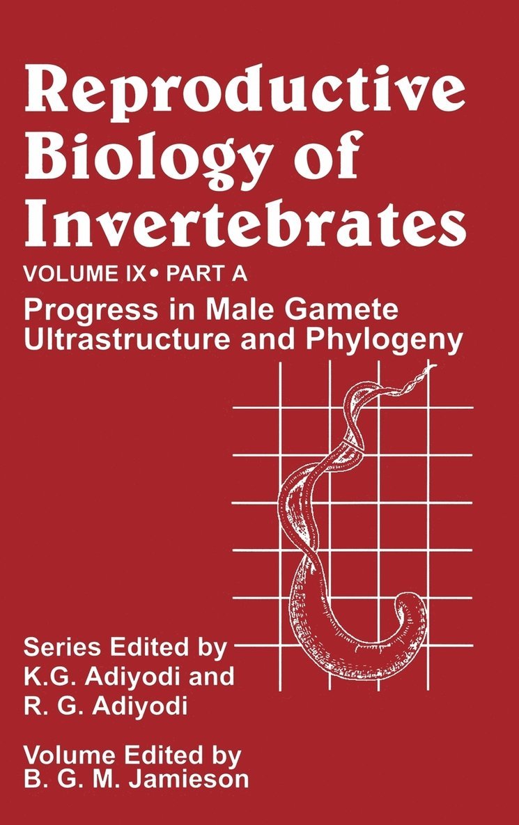 Reproductive Biology of Invertebrates, Progress in Male Gamete Ultrastructure and Phylogeny 1