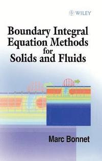 bokomslag Boundary Integral Equation Methods for Solids and Fluids