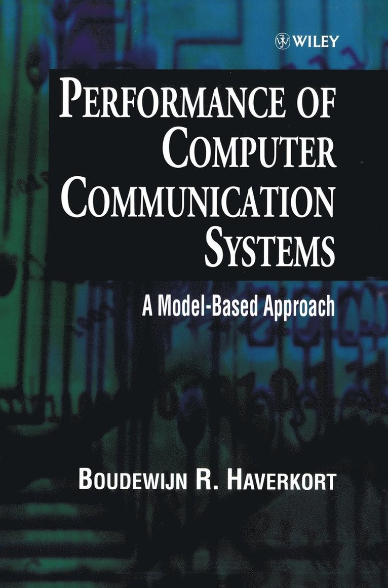 Performance of Computer Communication Systems 1