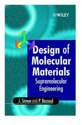 Jacques Simon, Pierre Bassoul, France) Simon, Jacques (ESPCI, Paris, France) Bassoul, Pierre (ESPCI, Paris - Design of Molecular Materials, Inbunden