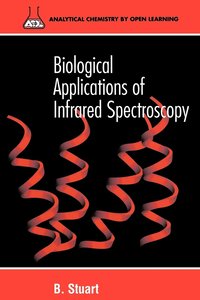 bokomslag Biological Applications of Infrared Spectroscopy