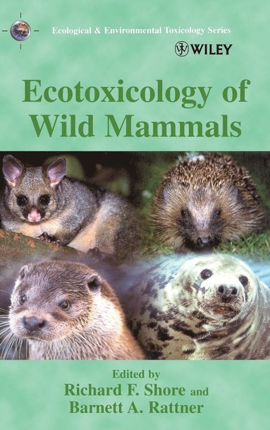 Shore, Richard F. Shore, Barnett A. Rattner - Ecotoxicology of Wild Mammals, Inbunden