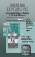 bokomslag Buckling Experiments: Experimental Methods in Buckling of Thin-Walled Structures, Volume 2