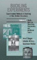 Buckling Experiments: Experimental Methods in Buckling of Thin-Walled Structures, Volume 2 1