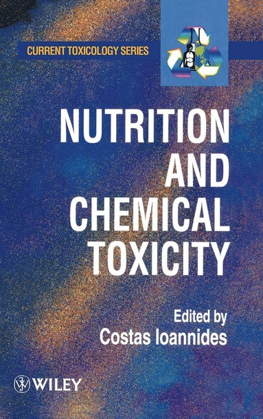 Ioannides, Costas Ioannides - Nutrition and Chemical Toxicity, Inbunden