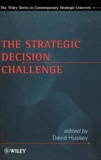 bokomslag The Strategic Decision Challenge
