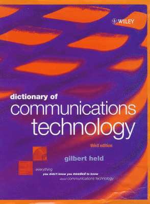 Gilbert Held - Dictionary of Communications Technology, Inbunden