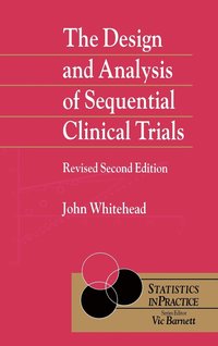bokomslag The Design and Analysis of Sequential Clinical Trials