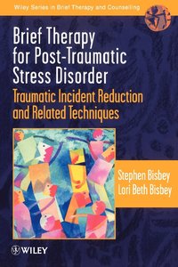 bokomslag Brief Therapy for Post-Traumatic Stress Disorder