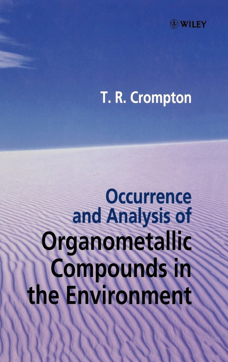 Occurrence and Analysis of Organometallic Compounds in the Environment 1