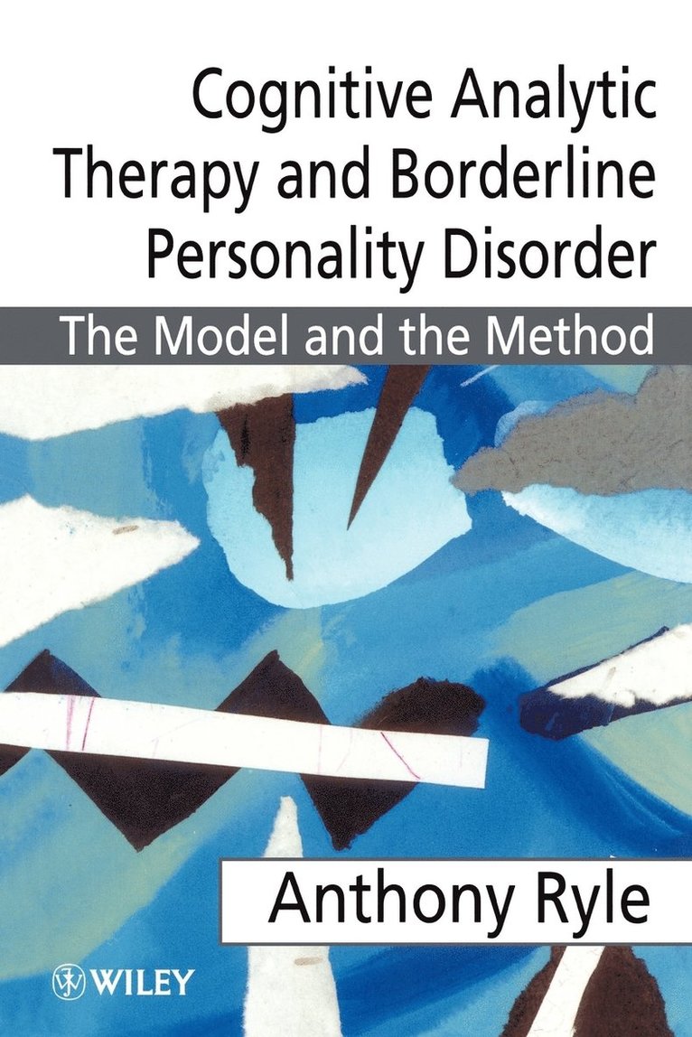 Anthony Ryle, UK) Ryle, Anthony (UMDS at Guy's Hospital, Munro Clinic, London, Philip Pollock, Ryle - Cognitive Analytic Therapy and Borderline Personality Disorder, Häftad