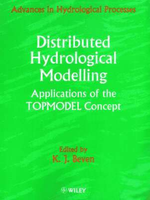 K. J. Beven - Distributed Hydrological Modelling, Häftad