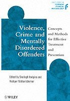 Violence, Crime and Mentally Disordered Offenders 1