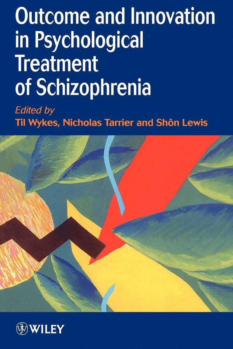 Outcome and Innovation in Psychological Treatment of Schizophrenia 1