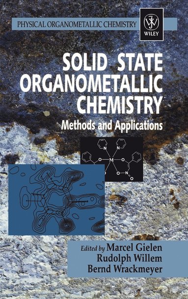 Gielen, Marcel Gielen, Rudolph Willem, Bernd Wrackmeyer - Solid State Organometallic Chemistry, Inbunden