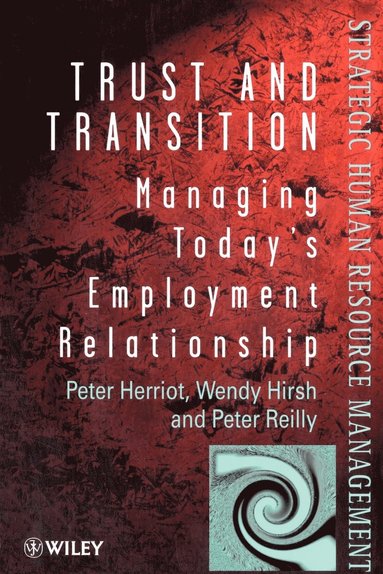 Peter Herriot, Wendy Hirsh, Peter Reilly - Trust and Transition, Häftad