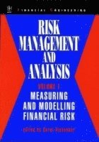 bokomslag Risk Management and Analysis, Measuring and Modelling Financial Risk