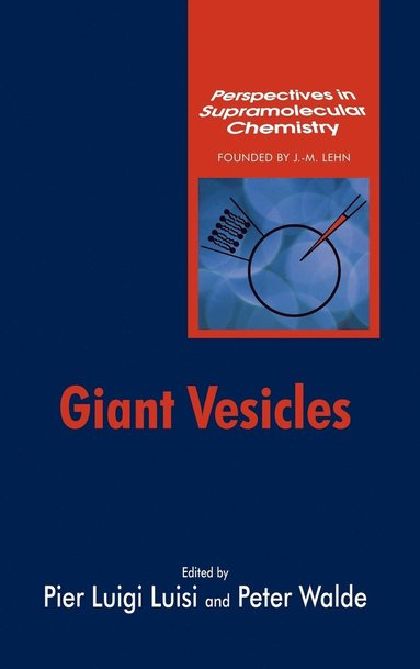 Luisi, Pier Luigi Luisi, Peter Walde - Giant Vesicles, Inbunden