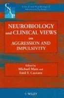 Michael Maes, Emil F. Coccaro, Maes - Neurobiology and Clinical Views on Aggression and Impulsivity, Inbunden