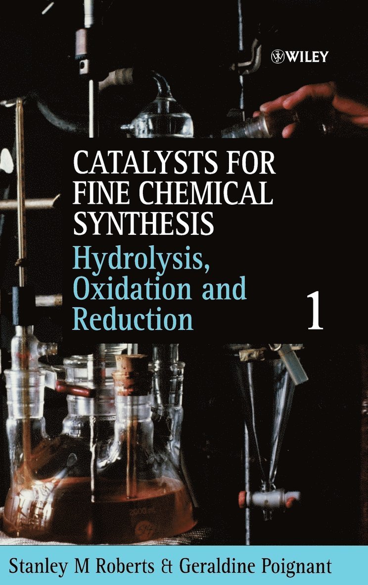 Roberts, Poignant, Stanley M. Roberts, Geraldine Poignant, Stanley M Roberts - Hydrolysis, Oxidation and Reduction, Volume 1, Inbunden