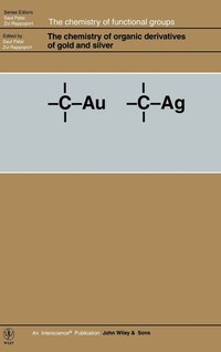 bokomslag The Chemistry of Organic Derivatives of Gold and Silver