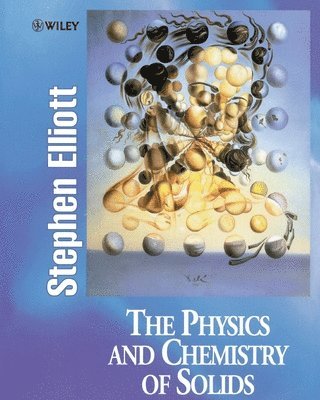 Stephen Elliott, UK) Elliott, Stephen (Trinity College, Cambridge, UK and University of Cambridge - Physics and Chemistry of Solids, Häftad
