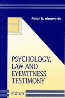 Psychology, Law and Eyewitness Testimony 1