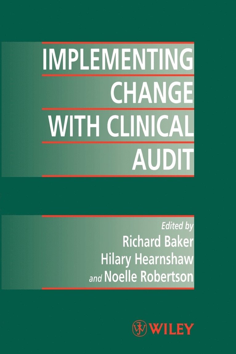 Implementing Change with Clinical Audit 1