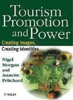 Nigel Morgan, Annette Pritchard - Tourism Promotion and Power, Inbunden