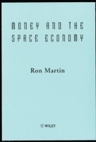 Ron Martin - Money and the Space Economy, Inbunden