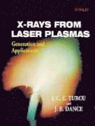bokomslag X-Rays From Laser Plasmas
