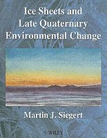 Ice Sheets and Late Quaternary Environmental Change
