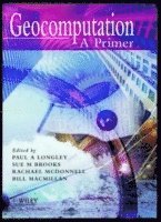 Paul A. Longley, Sue M. Brooks, Rachael McDonnell, Bill MacMillan - Geocomputation, Inbunden