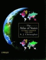 A. J. Christopher, South Africa) Christopher, A. J. (University of Port Elizabeth, A J Christopher - Atlas of States, Inbunden