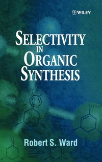 bokomslag Selectivity in Organic Synthesis