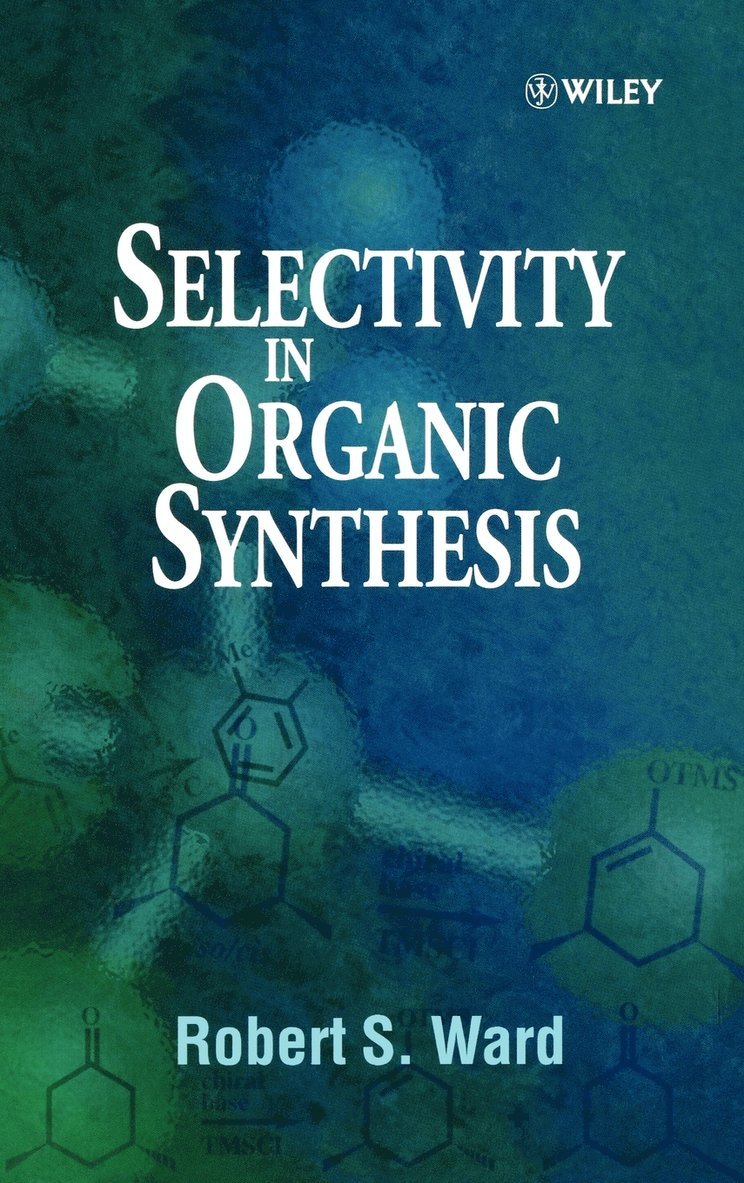 Selectivity in Organic Synthesis 1