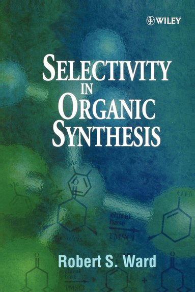 bokomslag Selectivity in Organic Synthesis