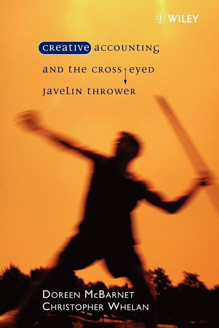 Creative Accounting and the Cross-Eyed Javelin Thrower 1