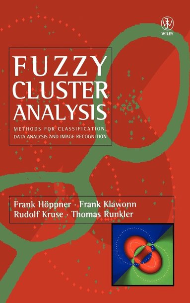 Frank Höppner, Frank Klawonn, Rudolf Kruse, Thomas Runkler - Fuzzy Cluster Analysis, Inbunden