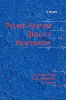 Jos Arrillaga, Neville R. Watson, S. Chen - Power System Quality Assessment, Inbunden