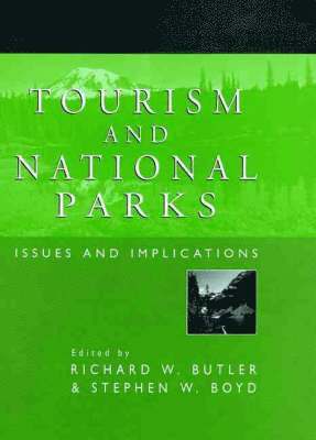 Richard W. Butler, Stephen W. Boyd - Tourism and National Parks, Inbunden