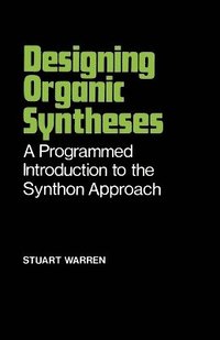 bokomslag Designing Organic Syntheses